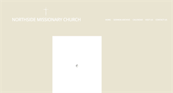 Desktop Screenshot of northsidemissionarychurch.org